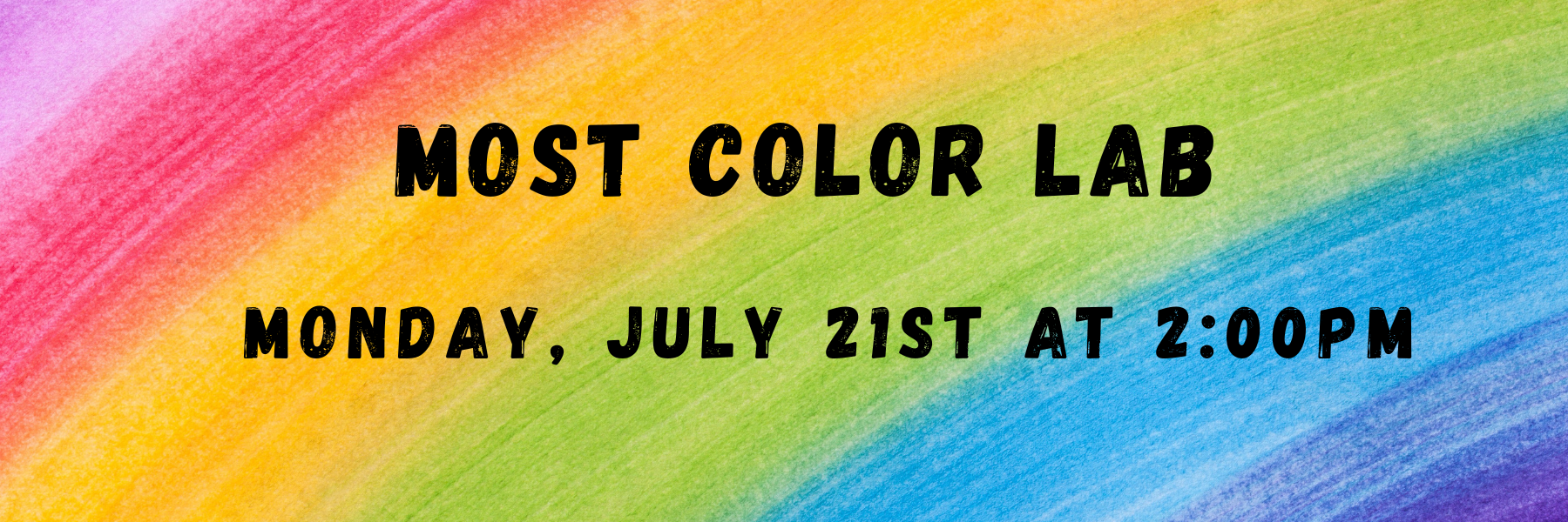 MoST Color Lab, Monday, July 21st at 2PM